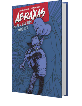 Abraxas. Haber elegido muerte